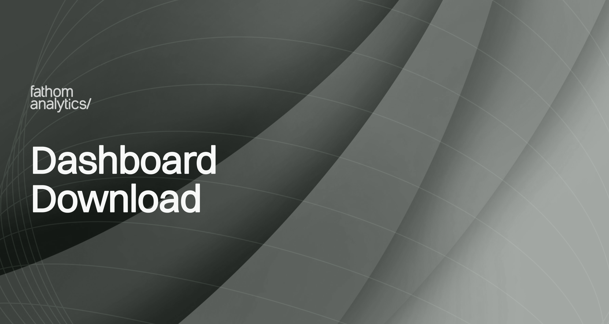 Dashboard Download